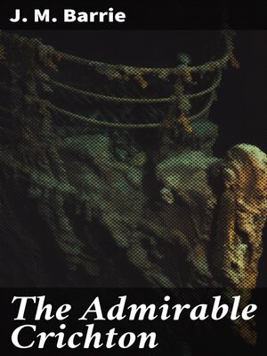 cover image of The Admirable Crichton